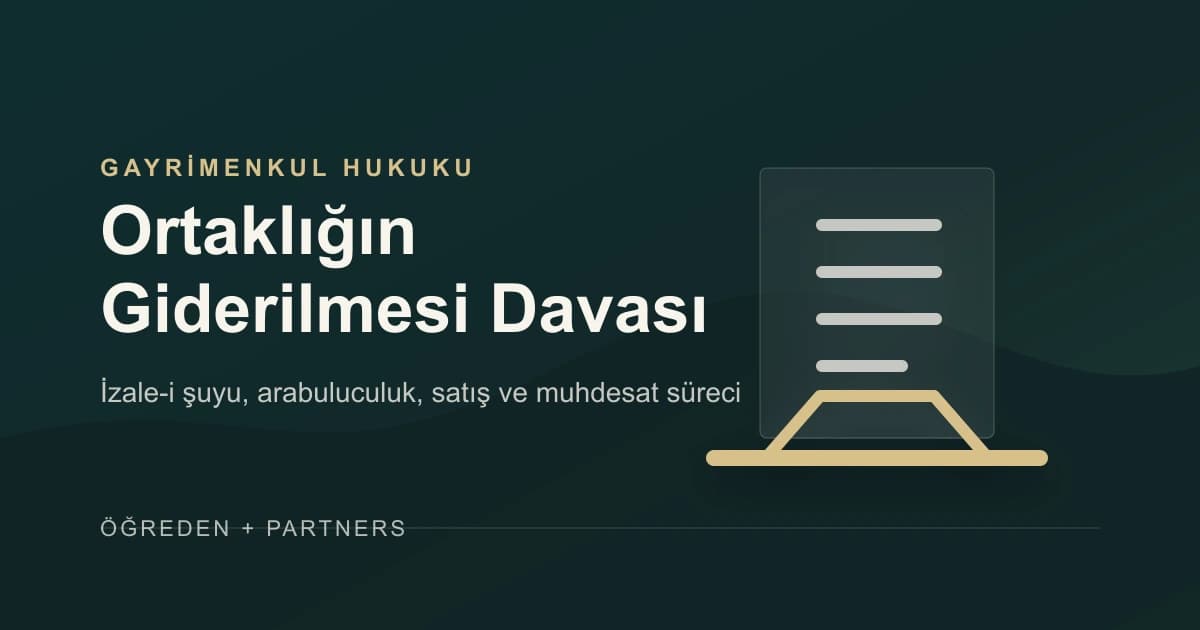 Dissolution of Co-Ownership Case in Turkey
